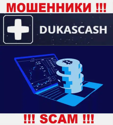 Не стоит иметь дело с интернет мошенниками DukasCash, род деятельности которых Crypto trading