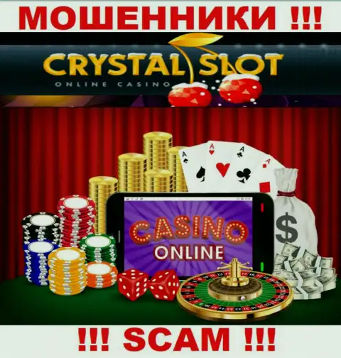 CrystalSlot Com заявляют своим клиентам, что работают в области Онлайн казино