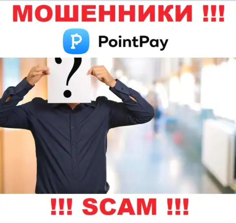 На онлайн-ресурсе организации PointPay Io не написано ни единого слова об их руководстве - это ВОРЮГИ !!!