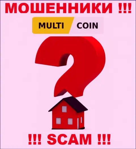 MultiCoin Pro крадут средства клиентов и остаются без наказания, местоположение не представляют