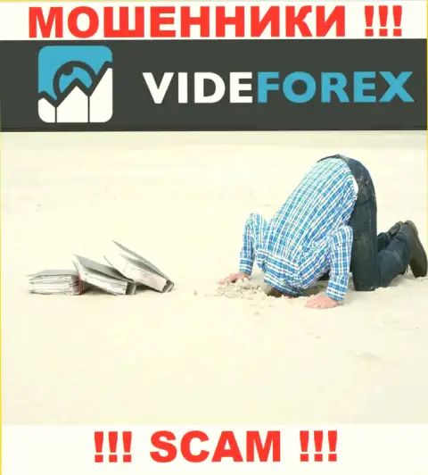 У компании VideForex Com напрочь отсутствует регулятор - МАХИНАТОРЫ !